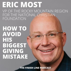 Eric Most, VP for NCF Rocky Mountains, on How to Avoid His Biggest Giving Mistake (Ep. 33)