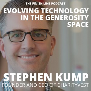 Stephen Kump, Founder of Charityvest, on Evolving Technology in the Generosity Space (Ep. 92)