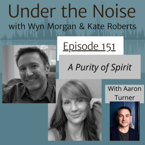 EP151: A Purity of Spirit