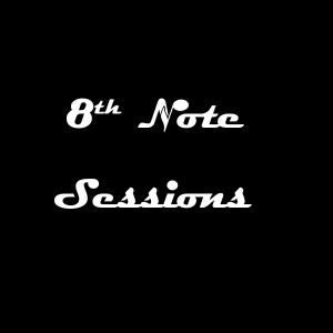 Eighth Note Sessions - Final Episode