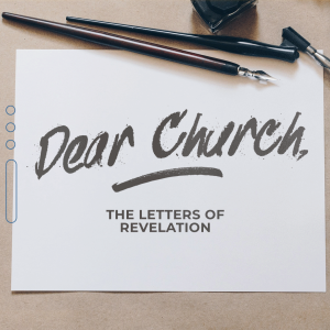 Dear Church || Tim Johnson || Revelation 1:1-20
