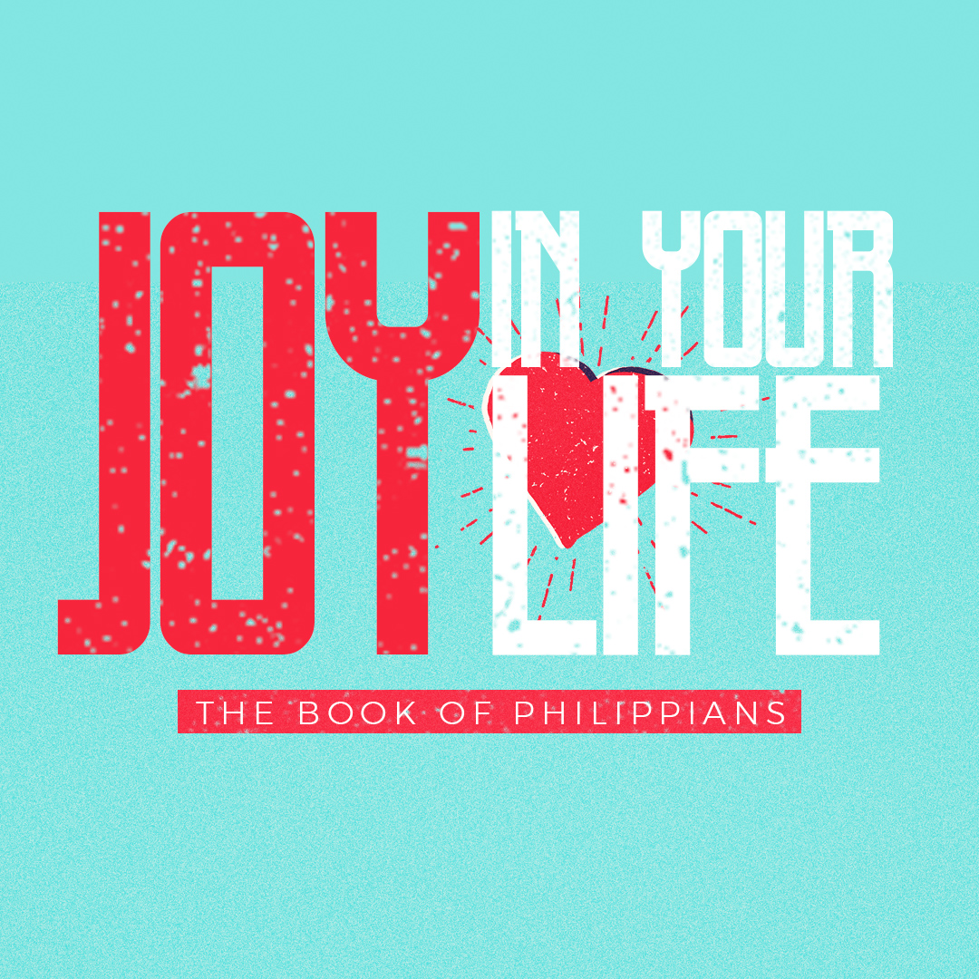 Joy In Your Life || Partners in the Gospel || Philippians 1:1-11