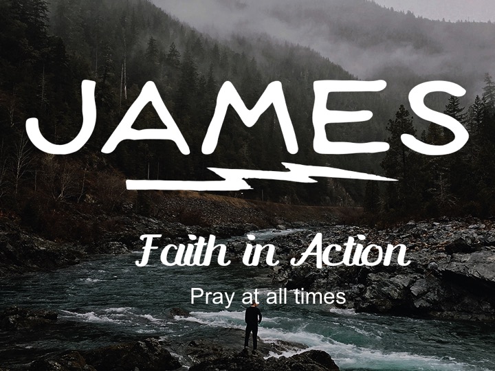 Faith in Action - Pray at all Times