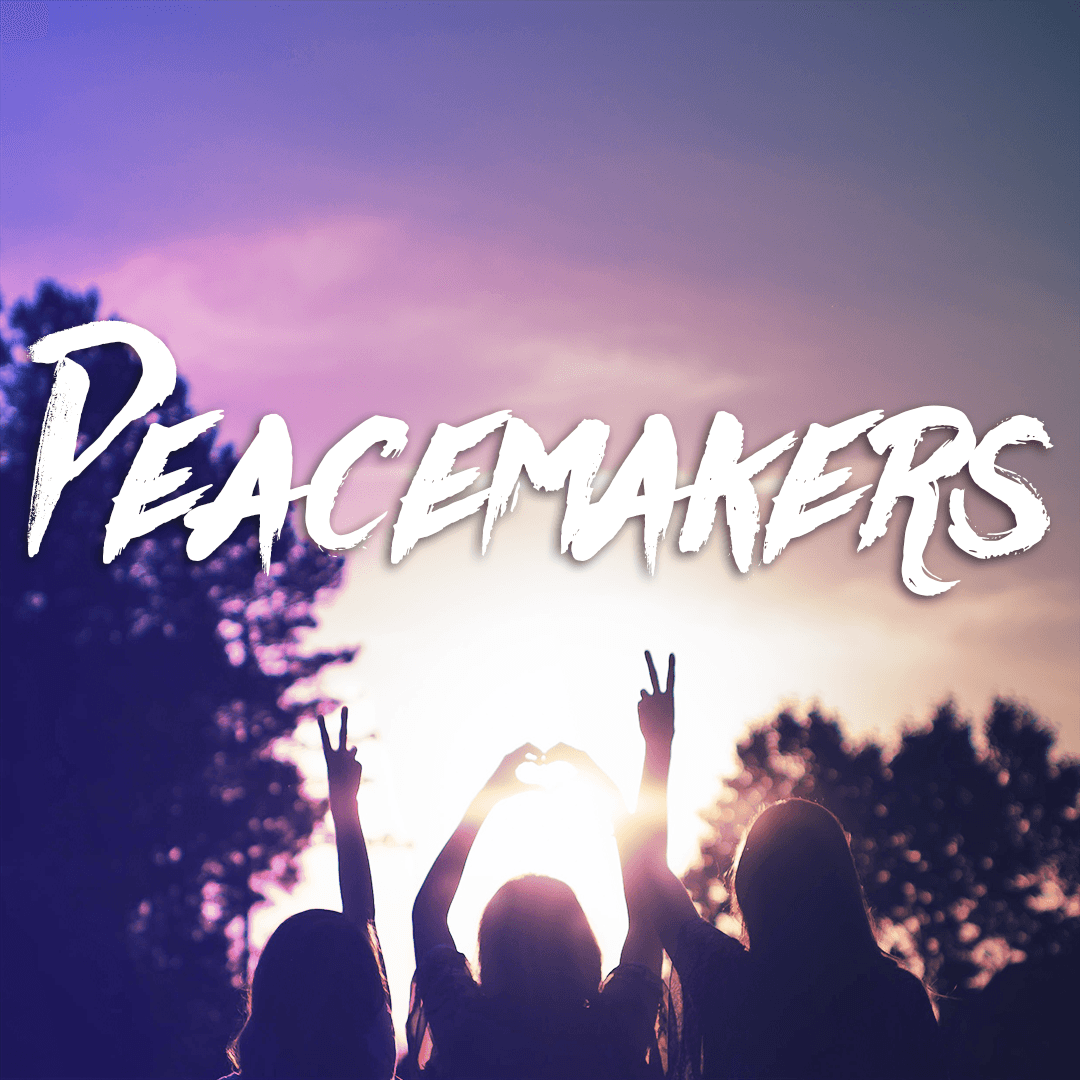  Peacemakers - Go and be Reconciled