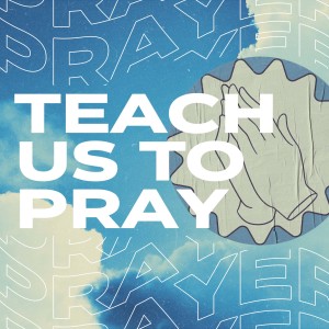 Humble Prayer || Teach Us To Pray || Luke 18:9-14