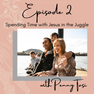 Spending Time with Jesus in the Juggle