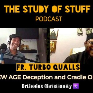 Father Turbo Qualls- Punk, New Age Deception, and Orthodoxy: Unmasking the Spiritual Underground