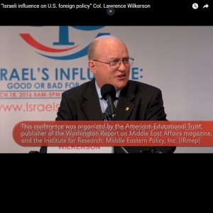 Best of: Col. Lawrence Wilkerson "Israeli influence on U.S. foreign policy"