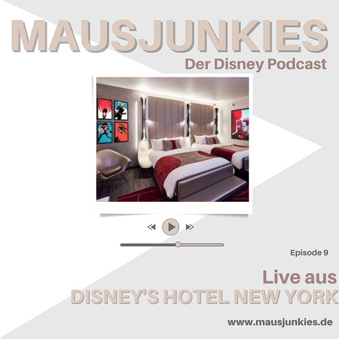 09 Mausjunkies - Folge 9: Live aus Disney’s Hotel New York - The Art of Marvel