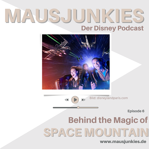 06 Mausjunkies - Folge 5: Behind the Magic of Space Mountain
