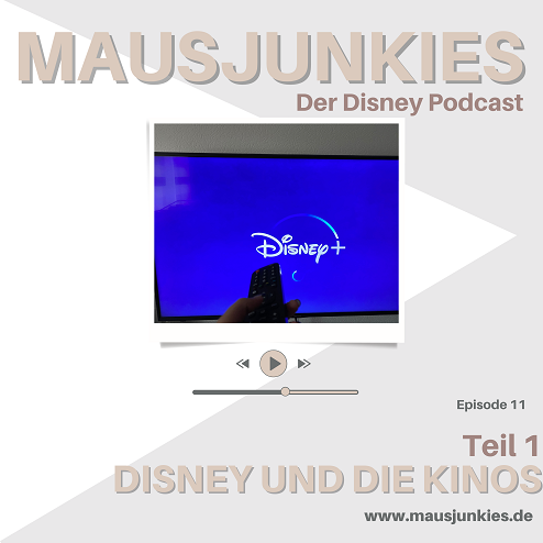 11 Mausjunkies - Folge 11: Teil 1 Disney und die Kinos