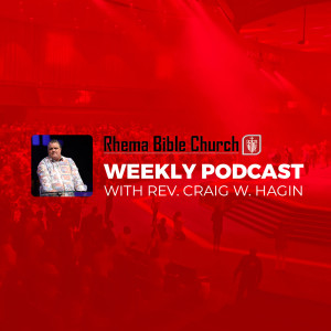 Welcome to Rhema for Today’s Generation | Pastor Craig Hagin and Tony McKinnon