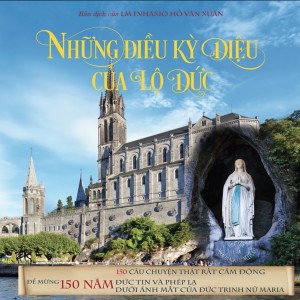 Sách nói Những điều kỳ diệu của Lộ Đức - P5: Vì an ninh trật tự của xã hội