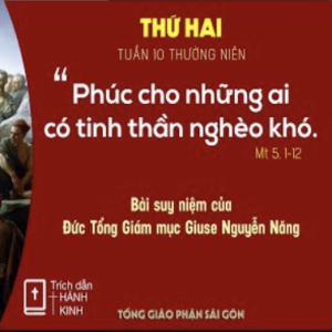 Suy niệm Lời Chúa: Thứ Hai tuần 10 Thường niên - Đức TGM Giuse Nguyễn Năng