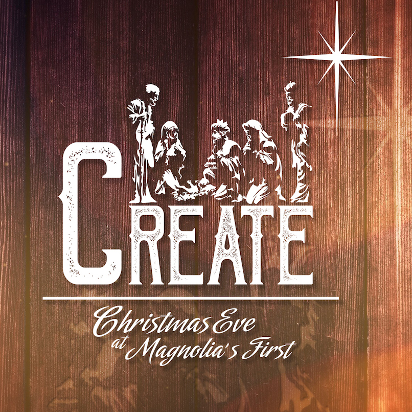 Create (Christmas Eve Message - Seay)