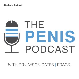 The Penis Podcast - Ep15: Restorative Sexual Health