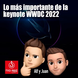 Lo más importante de la keynote WWDC 2022