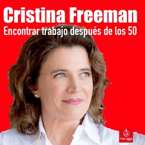 Cristina Freeman: encontrar trabajo después de los 50