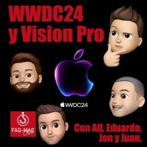 WWDC24 y Vision Pro