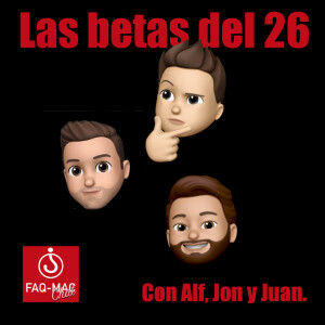 Las betas del 26