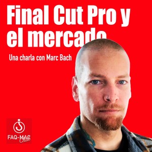 Final Cut Pro y el mercado de producción en video