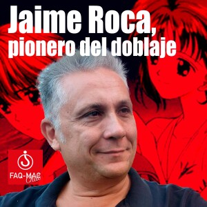 Jaime Roca, pionero del doblaje