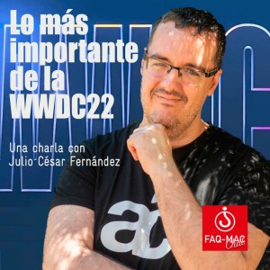 Lo más importante de la WWDC 2022