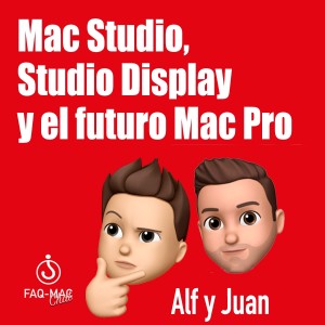 Mac Studio, Studio Display y el futuro Mac Pro