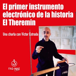 Descubre el primer instrumento electrónico de la historia: el Theremin