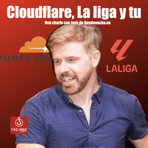 Cloudflare, La liga y y tu