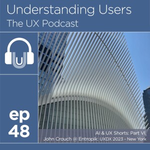 48. AI / UX Shorts 6: Ten minutes on...using AI to unlock the potential of facial analysis during user testing - John Crouch @ Entropik