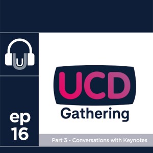 16. The Remote Conference Keynote Speakers @ UCD Gathering 2022 (Part 3) - Eriol Fox