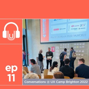 11. The Unconference - UX Camp Brighton 2022