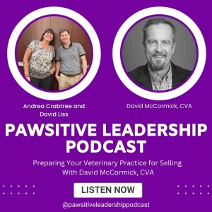 Preparing Your Veterinary Practice for Selling with David McCormick, CVA