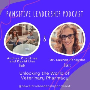 Unlocking the World of Veterinary Pharmacy with Dr. Lauren Forsythe