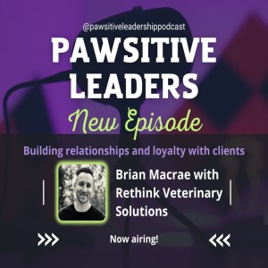 Loyalty and Building Relationships with Brian Macrae