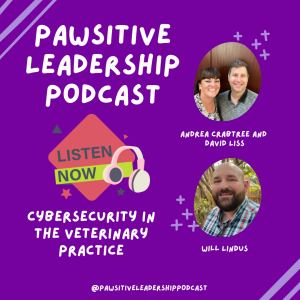 Cybersecurity in the Veterinary Practice with Will Lindus