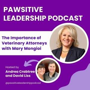 The Importance of Veterinary Attorneys with Mary Mongioi