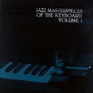 Volume 32: Jazz Keyboard Master Fats Waller