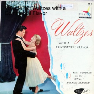 Volume 42: Waltzes with a Continental Flavor