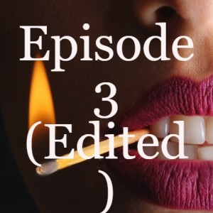 Episode 3