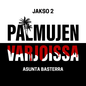 Jakso 2 - Asunta Basterra