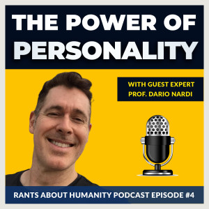 Prof. Dario Nardi - The Power Of Personality (#004)