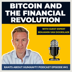 Benjamin Van Doorslaer - Bitcoin And The Financial Revolution (#041)