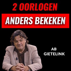 2 OORLOGEN Anders Bekeken Met Ab Gietelink (#017)