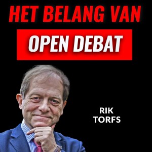 Het Belang Van Open Debat Met Rik Torfs (#039)