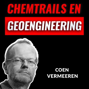 CHEMTRAILS - Verborgen Gevaar of Complete Onzin? Met Coen Vermeeren (#057)