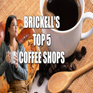 Brickell's 5 Best Coffee Shops