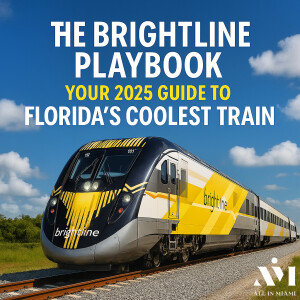 The Brightline Playbook: Your 2025 Guide to Florida’s Coolest Train