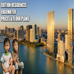 EDITION Residences Edgewater | Miami |Condos for Sale, Prices & Floor Plans